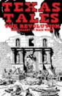 Texas Tales Illustrated--1A : The Revolution - Book
