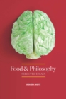 Food and Philosophy : Selected Essays - Book
