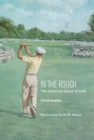 In the Rough : The Business Game of Golf - Book