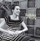 Talking to the Stars : Bobbie Wygant's Seventy Years in Television - Book