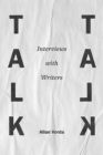 Talk Talk : Interviews with Writers - Book