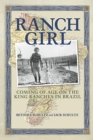Ranch Girl : Coming of Age on the King Ranches of Brazil - Book