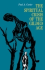 The Spiritual Crisis of the Gilded Age - Book