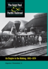 Saint Paul & Pacific Railroad : An Empire in the Making, 1862–1879 - Book