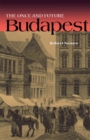The Once and Future Budapest - Book