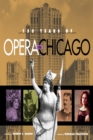 150 Years of Opera in Chicago - Book