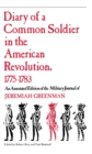 Diary of a Common Soldier in the American Revolution, 1775–1783 : An Annotated Edition of the Military Journal of Jeremiah Greenman - Book