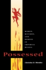 Possessed : Women, Witches, and Demons in Imperial Russia - Book