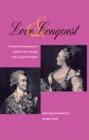 Love and Conquest : Personal Correspondence of Catherine the Great and Prince Grigory Potemkin - Book