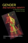 Gender and National Identity in Twentieth-Century Russian Culture - Book