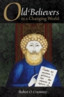 Old Believers in a Changing World - Book