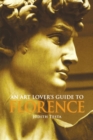 An Art Lover's Guide to Florence - Book