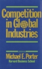 Competition in Global Industries - Book
