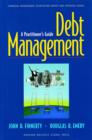 Debt Management: : A Practitioner's Guide - Book
