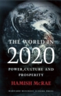 The World in 2020 : Power, Culture and Prosperity - Book