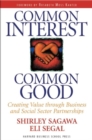 Common Interest, Common Good : Creating Value Through Business and Social Sector Partnerships - Book