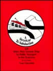 A Streetcar to Subduction and Other Plate Tectonic Trips by Public Transport in San Francisco - Book