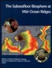 The Subseafloor Biosphere at Mid-Ocean Ridges - Book