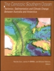 The Cenozoic Southern Ocean : Tectonics, Sedimentation, and Climate Change Between Australia and Antarctica - Book