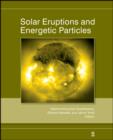 Solar Eruptions and Energetic Particles - Book