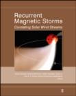 Recurrent Magnetic Storms : Corotating Solar Wind Streams - Book