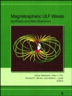 Magnetospheric ULF Waves : Synthesis and New Directions - Book