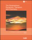 The Stratosphere : Dynamics, Transport, and Chemistry - Book