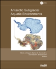 Antarctic Subglacial Aquatic Environments - Book