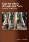 Range and Richness of Vascular Land Plants : The Role of Variable Light - Book