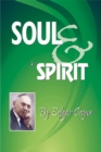 Soul & Spirit : Fully Understand Yourself and Your Life - eBook