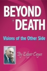 Beyond Death : Visions of the Other Side - eBook
