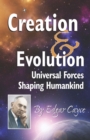 Creation and Evolution : Universal Forces Shaping Humankind - eBook