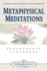 Metaphysical Meditations : Universal Prayers Affirmations and Visualisations - Book