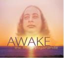 Awake: the Life of Yogananda : Based on the Documentary Film by Paolo Di Florio and Lisa Leeman - Book