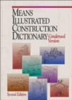 RSMeans Illustrated Construction Dictionary : The Complete Source of Construction Terms and Concept with Free Interactive CD-ROM - Book