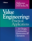 Value Engineering : Practical Applications...for Design, Construction, Maintenance and Operations - Book