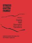 Stress And The Family : Coping With Normative Transitions - Book
