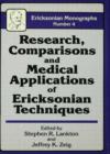 Research Comparisons And Medical Applications Of Ericksonian Techniques - Book