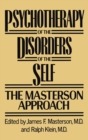 Psychotherapy of the Disorders of the Self - Book