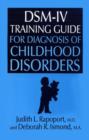 DSM-IV Training Guide For Diagnosis Of Childhood Disorders - Book