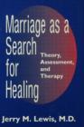 Marriage A Search For Healing - Book