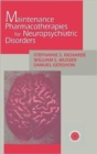 Maintenance Pharmacotherapies for Neuropsychiatric Disorders - Book