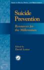 Suicide Prevention : Resources for the Millennium - Book