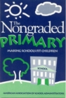 Nongraded Primary : Making Schools Fit Children - Book