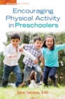 Encouraging Physical Activity in Preschoolers - eBook
