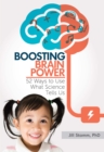 Boosting Brain Power : 52 Ways to Use What Science Tells Us - eBook