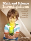 Math and Science Investigations : Helping Young Learners Make Big Discoveries - eBook