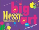 Big Messy Art Book : But Easy to Clean Up - eBook