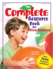 The Complete Resource Book for Preschoolers : An Early Childhood Curriculum With Over 2000 Activities and Ideas - eBook