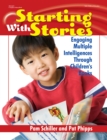 Starting with Stories : Engaging Multiple Intelligences Through Children's Books - eBook